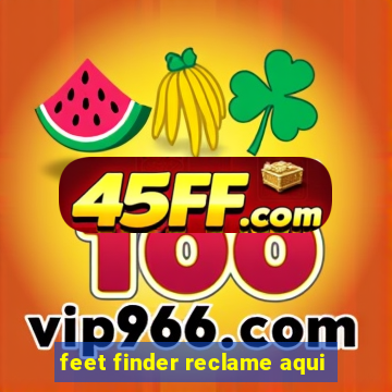 feet finder reclame aqui